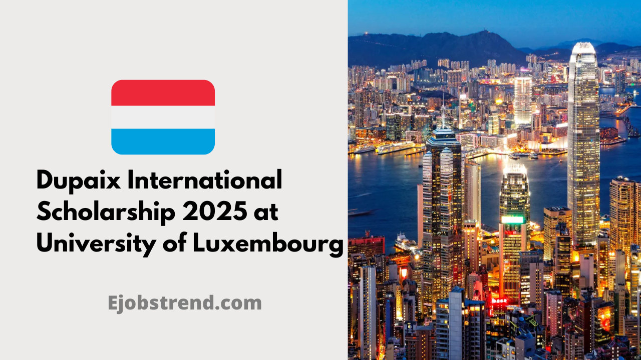 Dupaix International Scholarship 2025 at University of Luxembourg