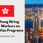 Hong Kong Hiring Skilled Workers on Work Visa Programs